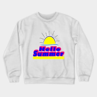 hello best summer Crewneck Sweatshirt